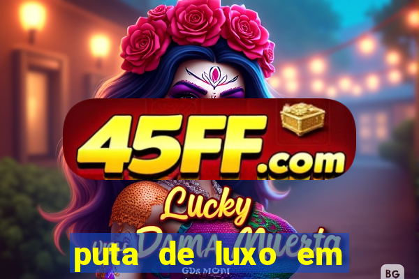 puta de luxo em porto seguro